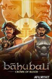 Baahubali Crown of Blood (2024) S01 (EP08) Hindi Web Series HDRip