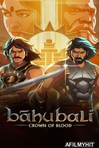 Baahubali Crown of Blood (2024) S01 (EP09) Hindi Web Series HDRip