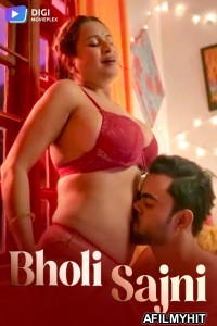 Bholi Sajni (2024) S01 Part 1 Digimovieplex Hindi Web Series