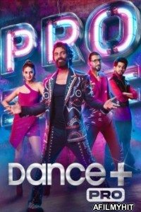 Dance Plus Pro (2024) Hindi Season 1 Episode-21 HDRip