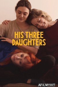 His Three Daughters (2024) ORG Hindi Dubbed Movie HDRip