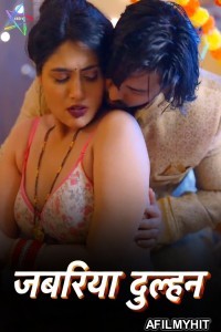 Jabariya Dulhan (2024) S01 Part 1 Ratri Hindi Web Series