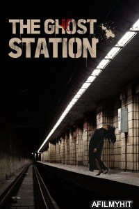 The Ghost Station (2022) ORG Hindi Dubbed Movie BlueRay