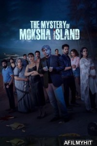 The Mystery of Moksha Island (2024) Season 1 Hindi Web Series HDRip